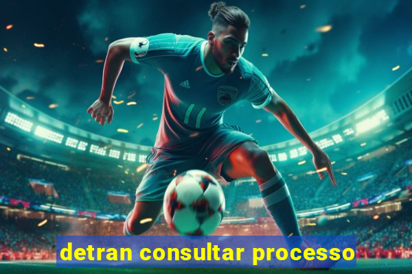 detran consultar processo